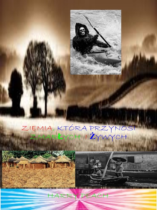 Title details for ZIEMIA, KTÓRA PRZYNOSI ZMARŁYCH  I ŻYWYCH by HARRY PEACH - Available
